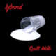 spilt milk kjband